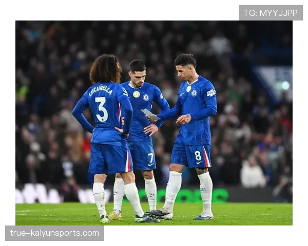 佩德罗帕尔默双星闪耀 切尔西中场攻击力显著增强